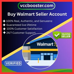 Buy Verified Walmart Seller Accounts