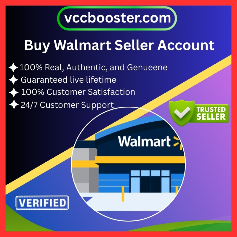 Buy Verified Walmart Seller Accounts